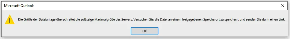 Abbildung 1 zeigt die Fehlermeldung wenn der Dateianhang die maximale Gr??e von 50 MB ber schreitet.