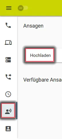 Ansicht des UCC-Client mit Markierung des Ansagen-Mens, das Personen Symbol, und der Hochlade-Funktion.