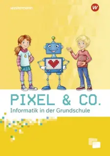 Buchcover ?Pixel & Co. - Informatik in der Grundschule?